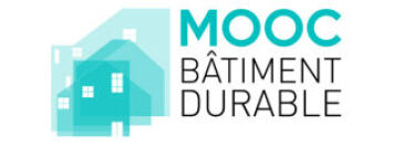 La formation en ligne (MOOC) s'intéresse au bâtiment durable