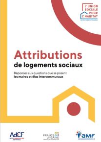 Attributions de logements sociaux - Les rponses aux questions que se posent les lus