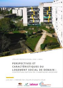 Rapport final Atelier IATEUR :  Perspectives et caractristiques du logement social de demain : contextualisation en Champagne-Ardenne , 