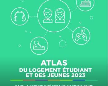 Atlas du logement étudiant 2023 - Grand Reims & Ardenne Métropole