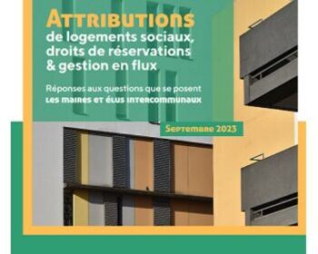 Attributions de logements sociaux, droits de rservations & gestion en flux - Rponses aux lus